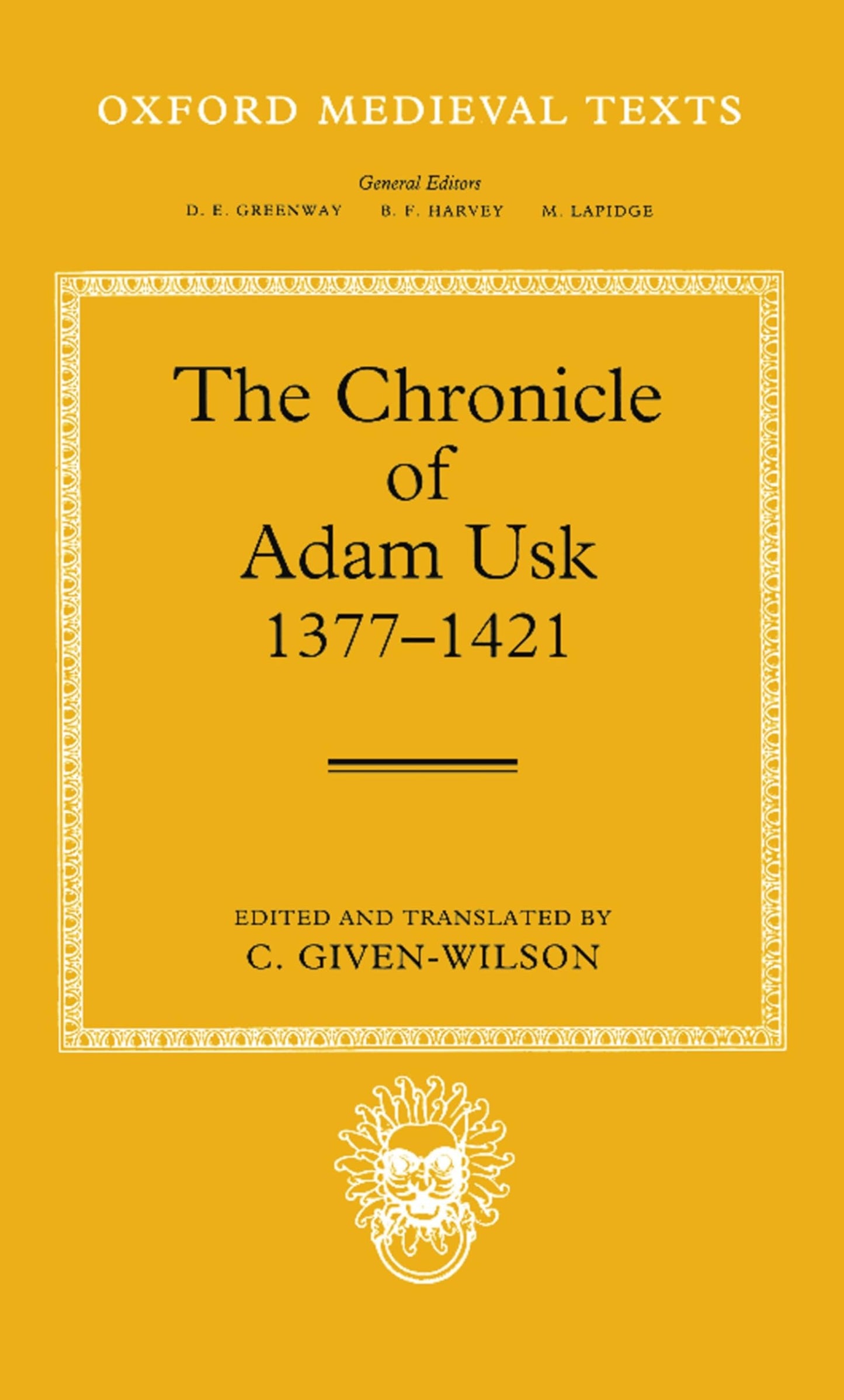 The Chronicle of Adam Usk 1377-1421 (Oxford Medieval Texts)