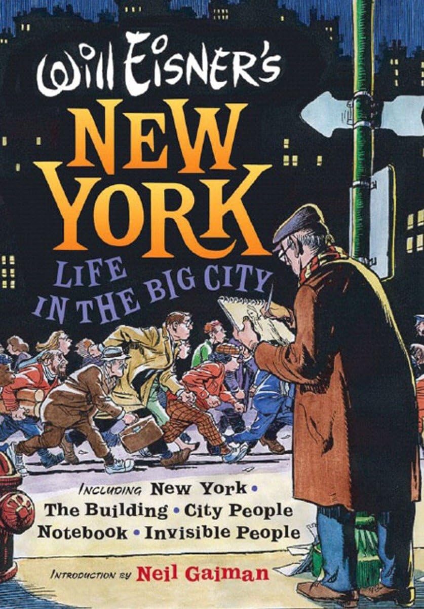 Will Eisner's New York: Life in the Big City by Eisner, Will
