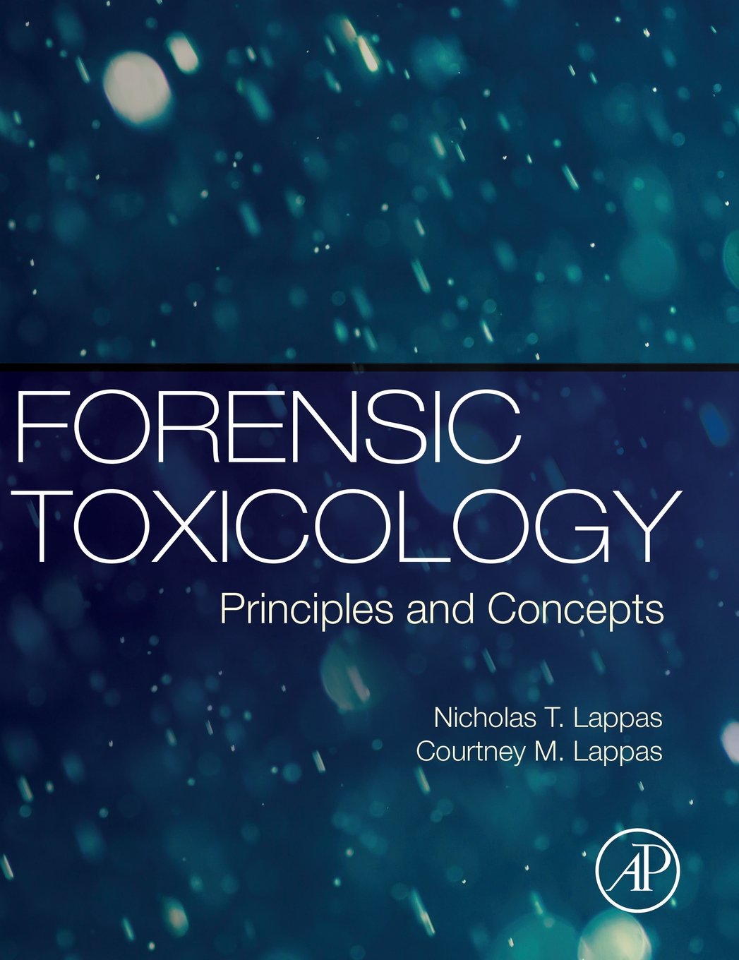 Forensic Toxicology: Principles and Concepts