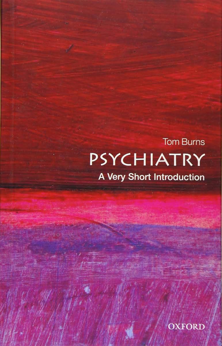 Psychiatry: A Very Short Introduction (Very Short Introductions)
