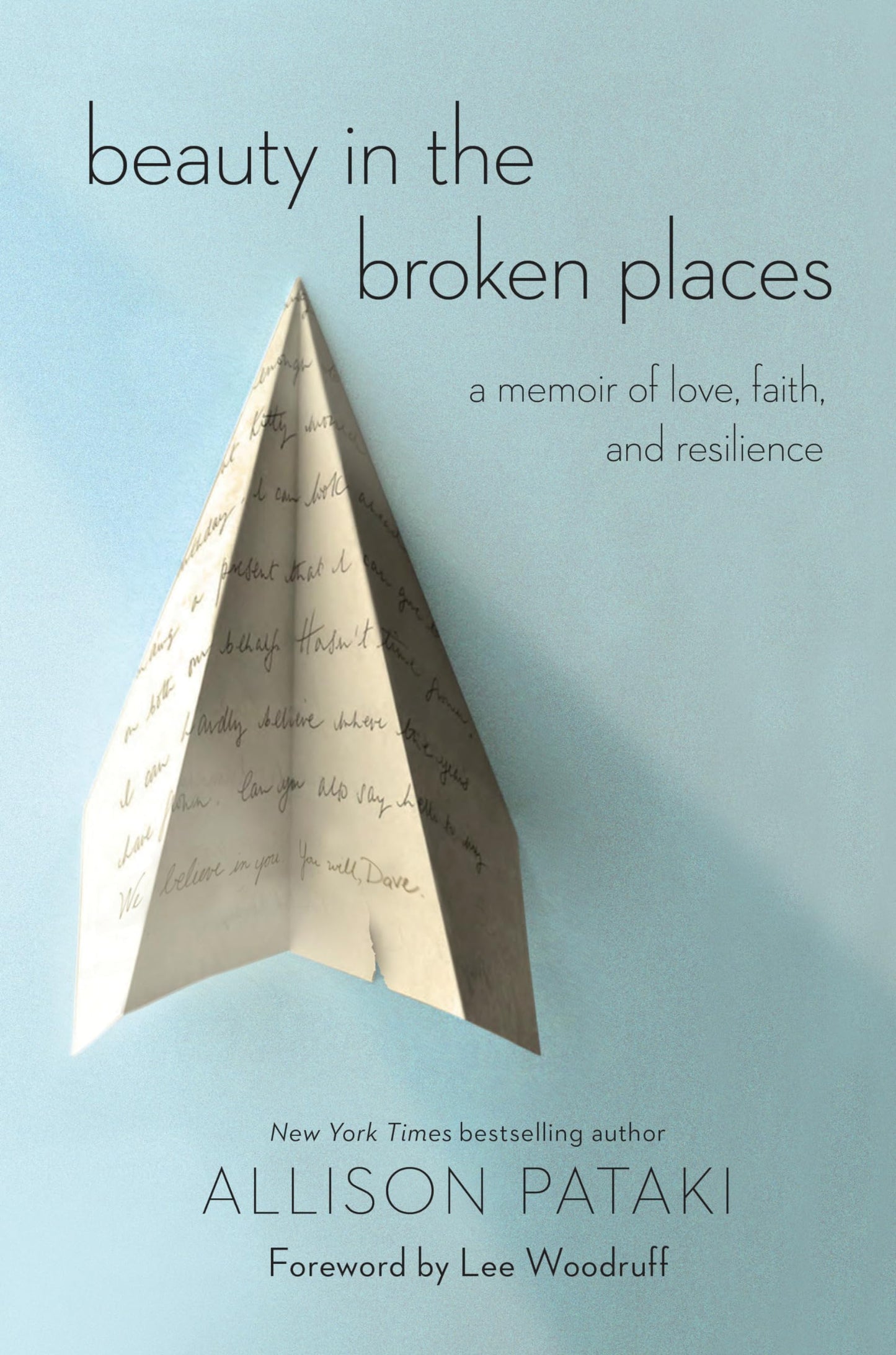 Beauty in the Broken Places: A Memoir of Love, Faith, and Resilience