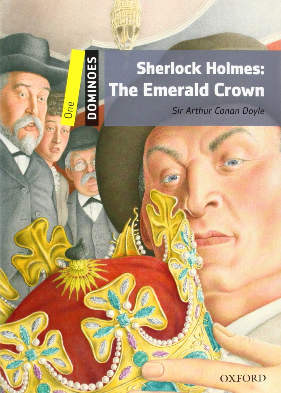 Dominoes: Level 1: 400-Word VocabularySherlock Holmes: The Emerald Crown
