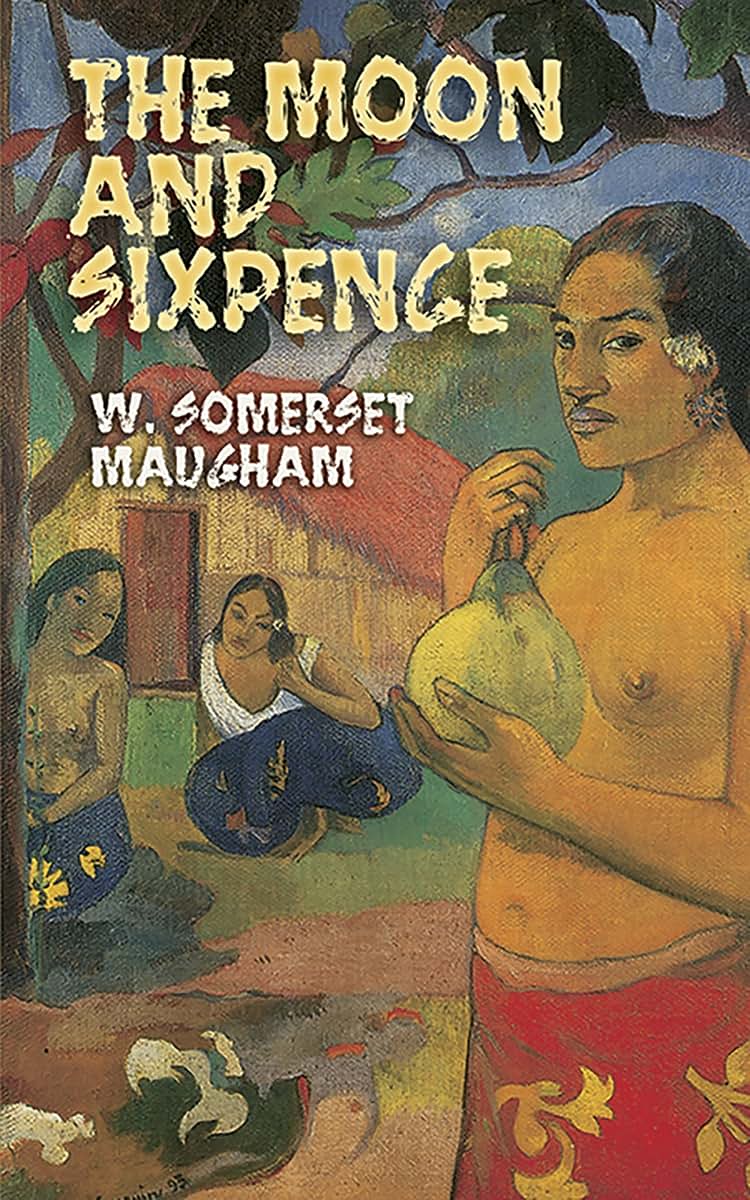 The Moon and Sixpence (Dover Literature: Literary Fiction)