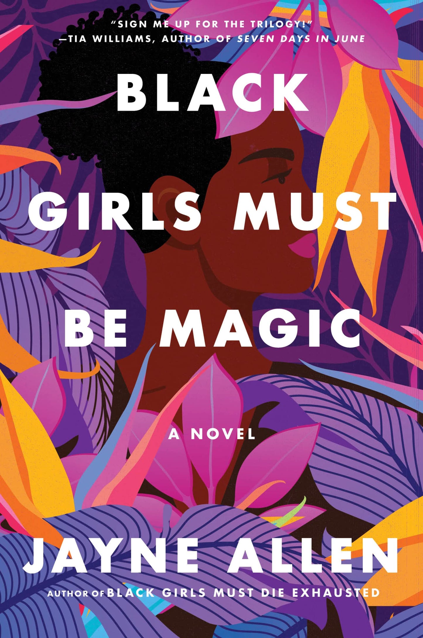 Black Girls Must Be Magic: A Story of Love, Self-Discovery, and the Strength to Rise Above-from the Author of the New Holiday Romance The Most Wonderful Time (Black Girls Must Die Exhausted, 2)