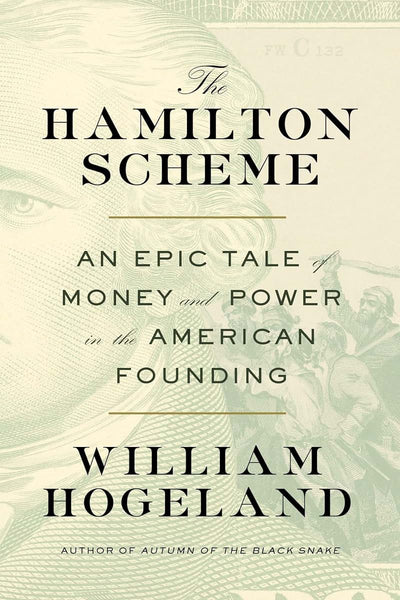 The Hamilton Scheme: An Epic Tale of Money and Power