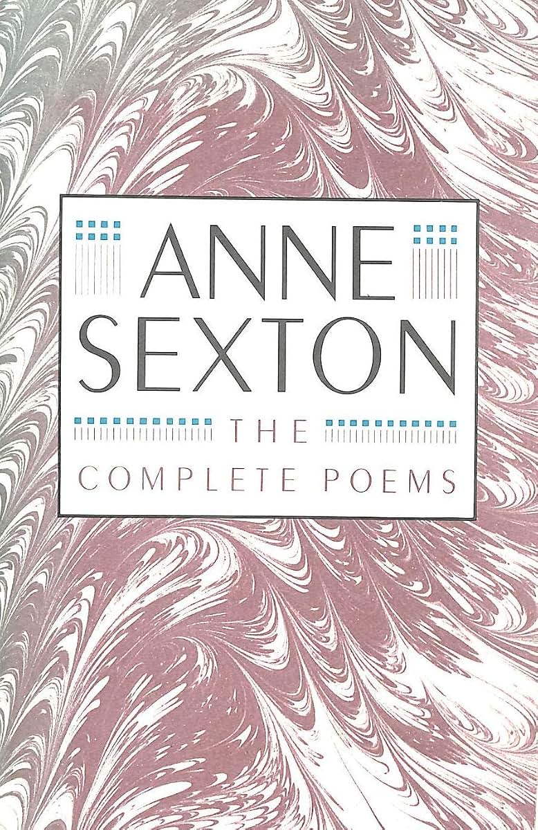 The Complete Poems by Anne Sexton