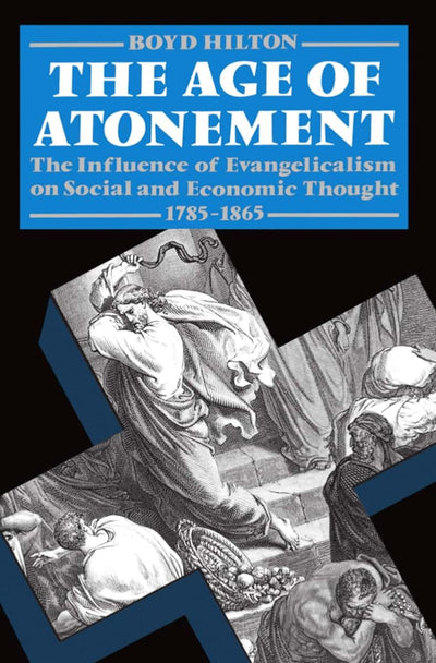 The Age of Atonement: The Influence of Evangelicalism on Soc