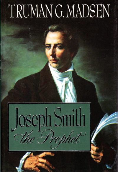 Joseph Smith the Prophet