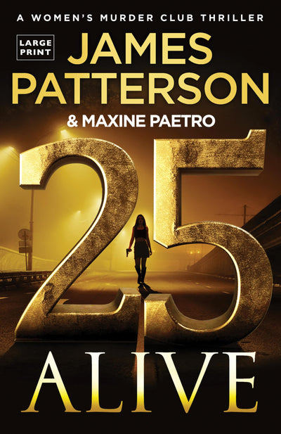25 Alive (Women's Murder Club, 25)