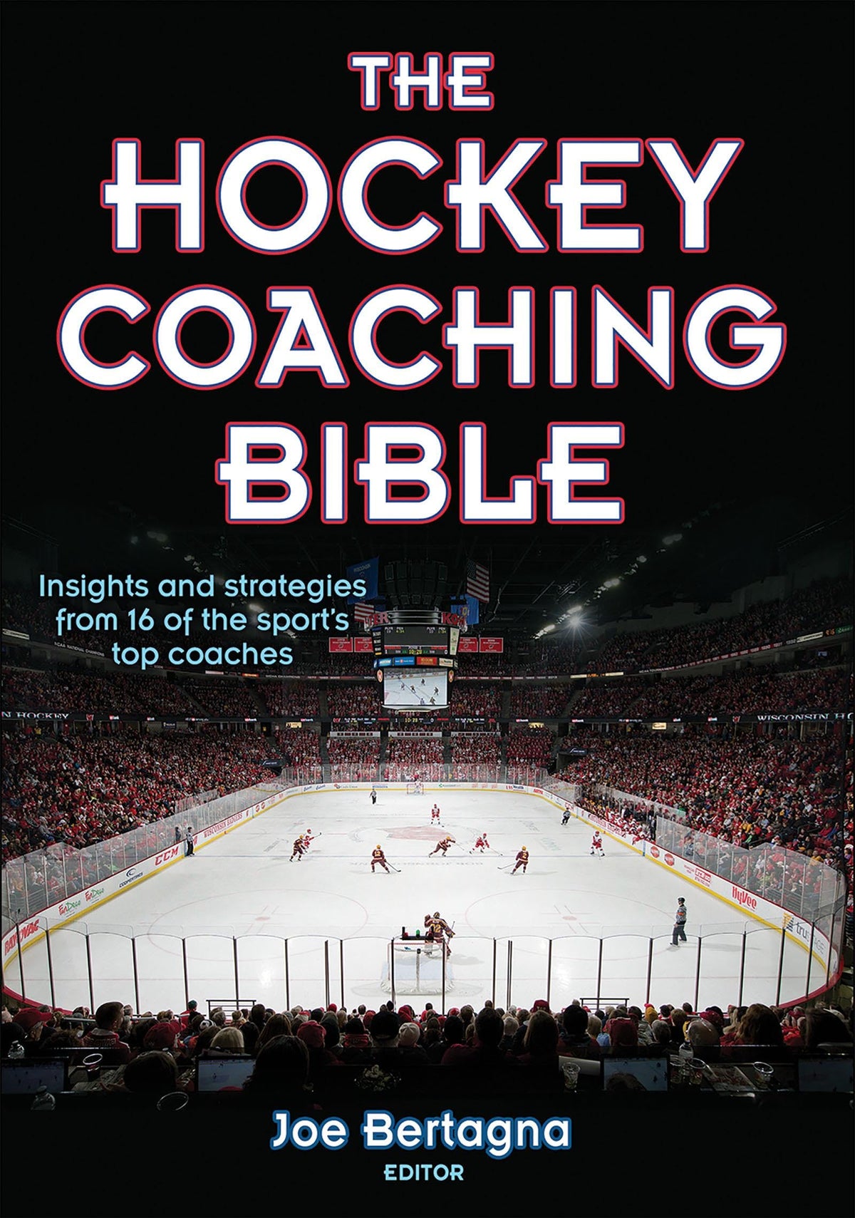 The Hockey Coaching Bible (The Coaching Bible)