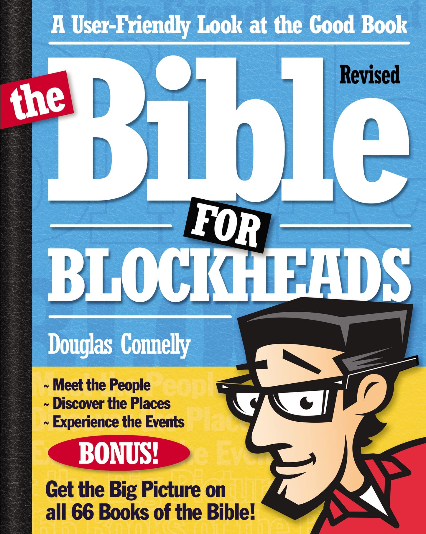The Bible for Blockheads---Revised Edition: A User-Friendly Look at the Good Book