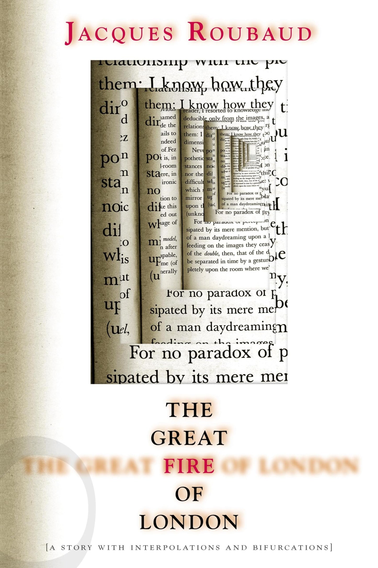 Great Fire of London: A Story with Interpolations and Bifurcations (French Literature)