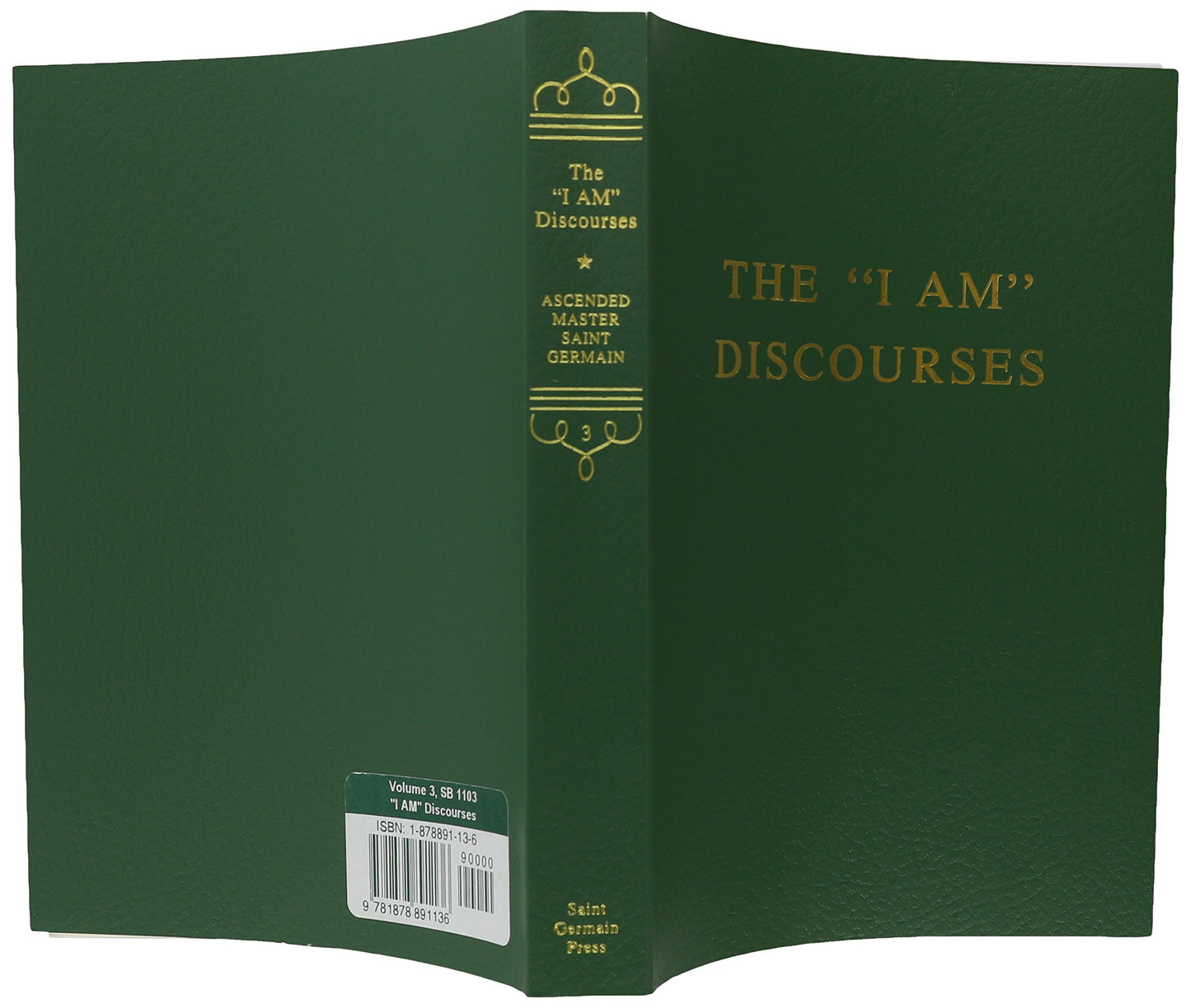 The I Am Discourses, Volume 3 by Saint Germain