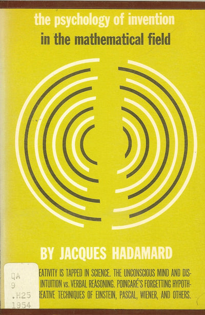 The Psychology of Invention in the Mathematical Field