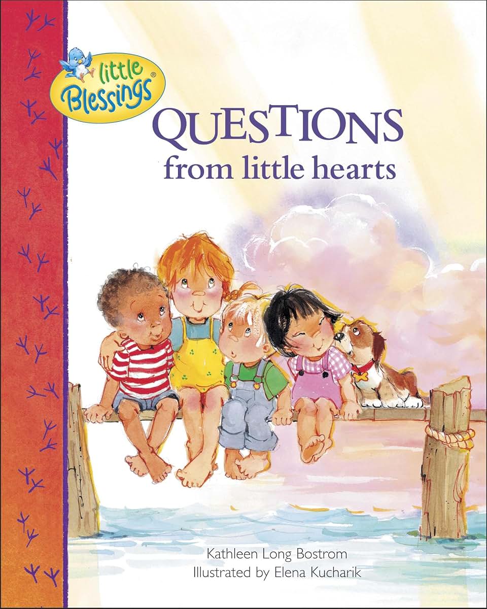 Questions from Little Hearts (Little Blessings)