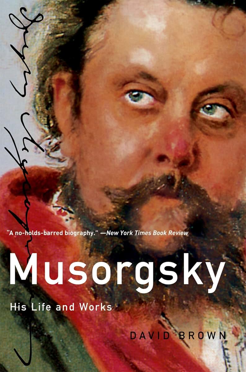 Musorgsky: His Life and Works (Composers Across Cultures)