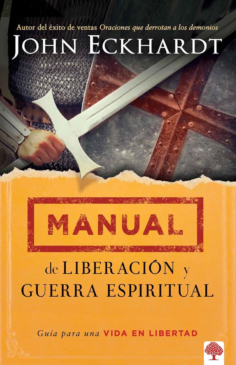 Manual de liberación y guerra espiritual: Guía para una vida en libertad (Spanish Edition)