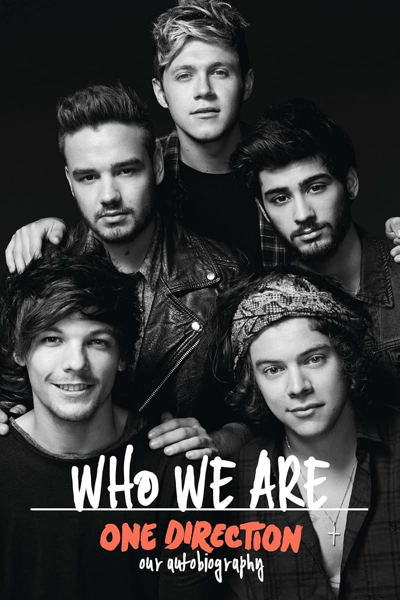 One Direction: Who We Are: Our Official Autobiography by One