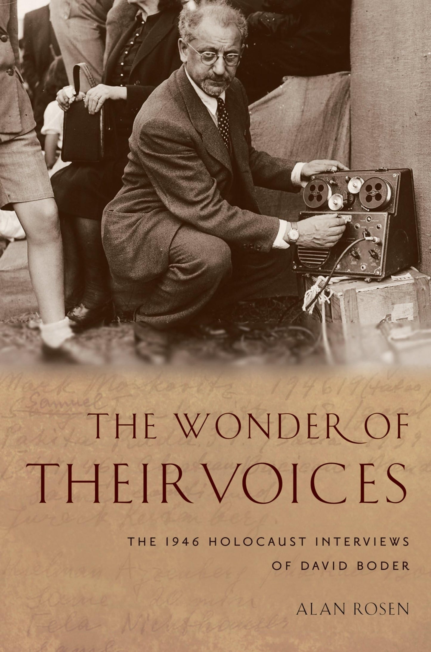 The Wonder of Their Voices: The 1946 Holocaust Interviews of David Boder (Oxford Oral History Series)
