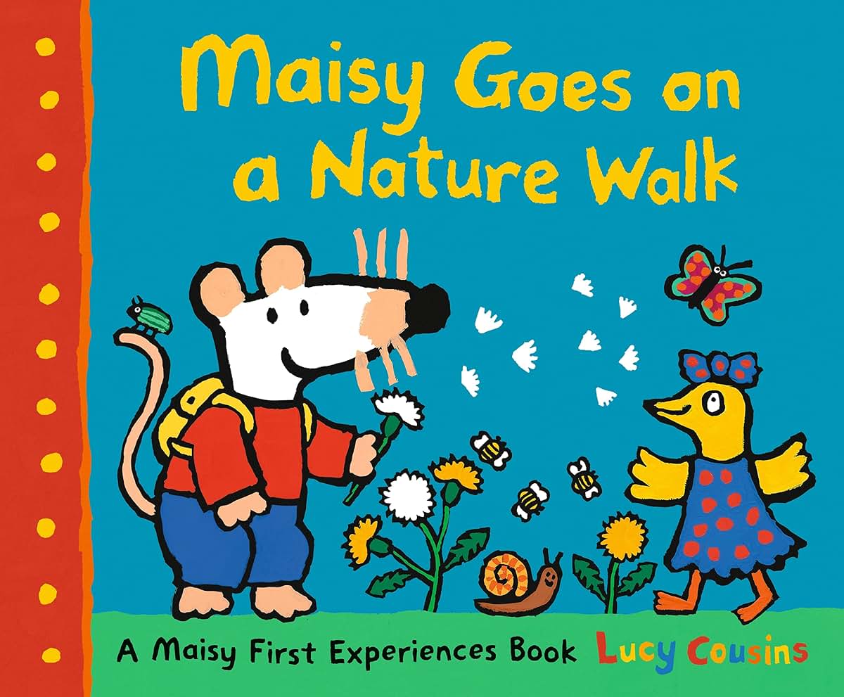 Maisy Goes on a Nature Walk: A Maisy First Experience Book (Maisy the Mouse Explores the Outdoors - A Picture Book for Toddlers, Preschoolers, and Kids Ages 3-7)