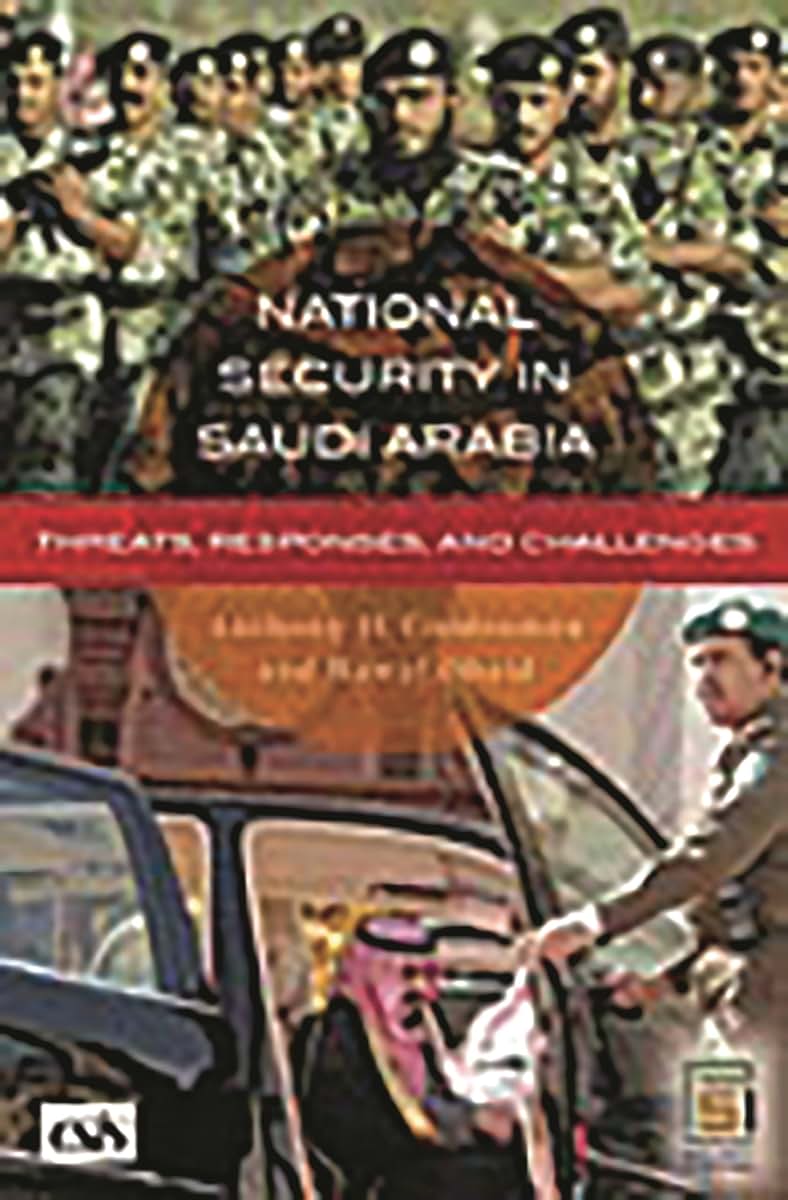 National Security in Saudi Arabia: Threats, Responses, and Challenges (Praeger Security International)