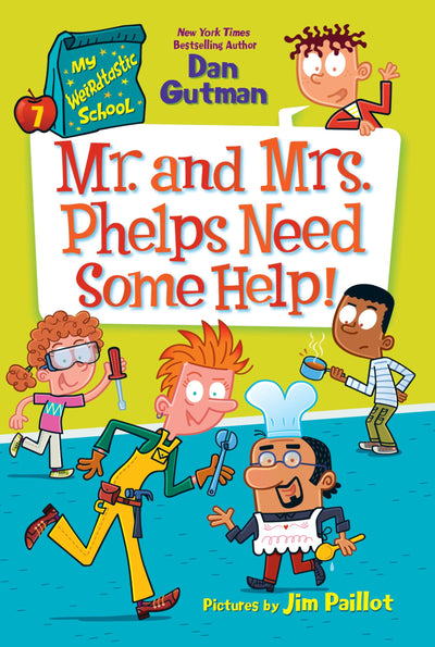 My Weirdtastic School #7: Mr. and Mrs. Phelps Need Some Help!: A Hilarious Chapter Book About Feuding Teachers for Kids (Ages 6-10)