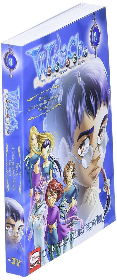 W.I.T.C.H.: The Graphic Novel, Part III. A Crisis on Both Wo