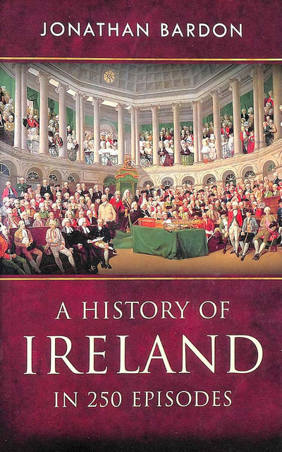 A History of Ireland in 250 Episodes