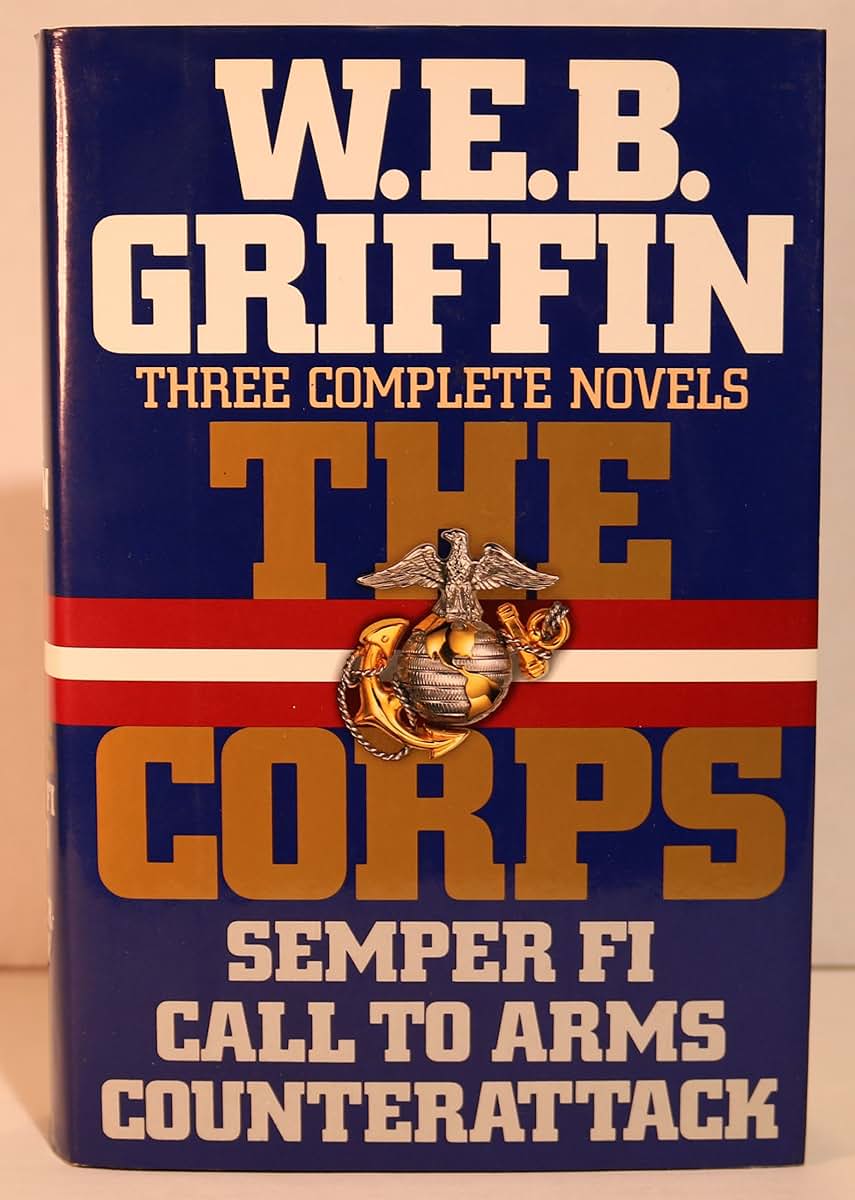 The Corps: Three Complete Novels (Semper Fi, Call to Arms, C