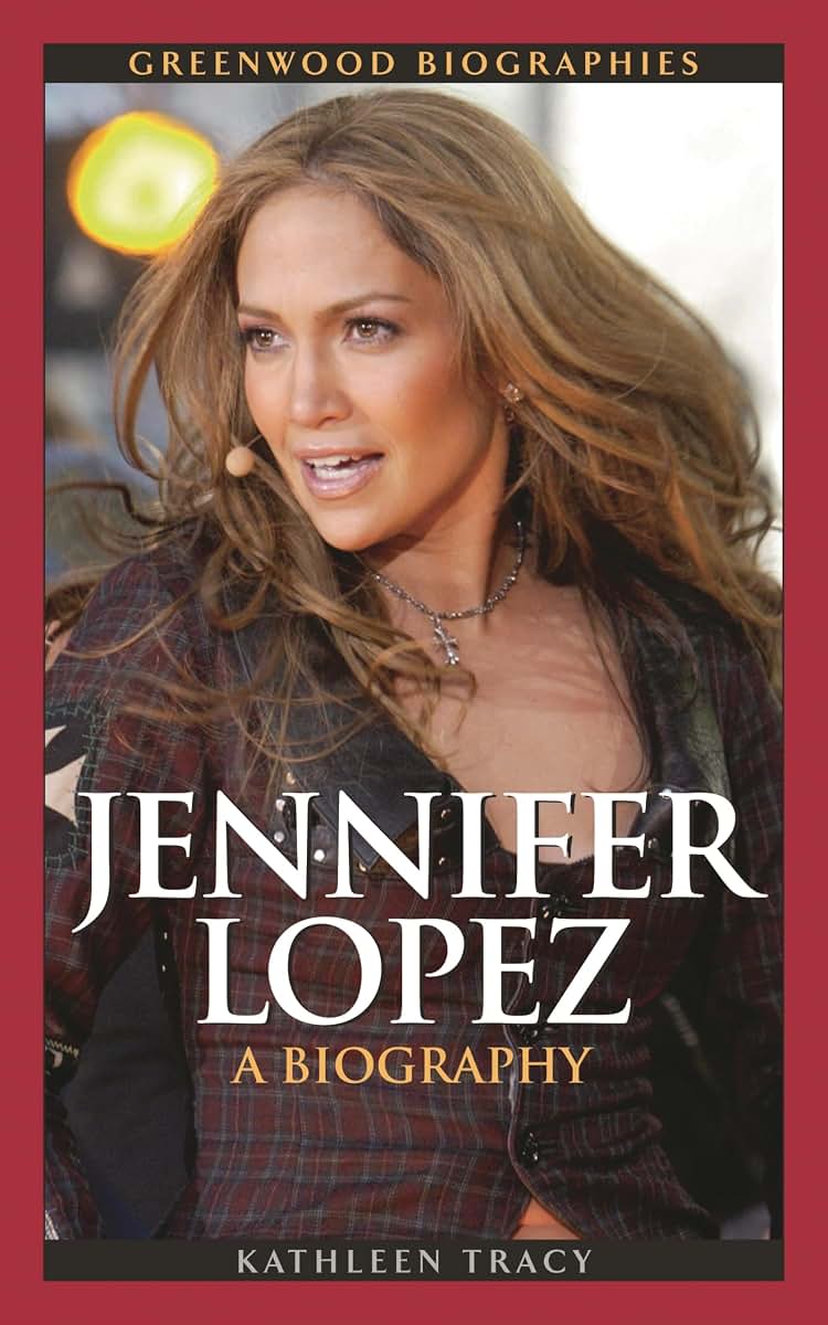 Jennifer Lopez: A Biography (Greenwood Biographies)