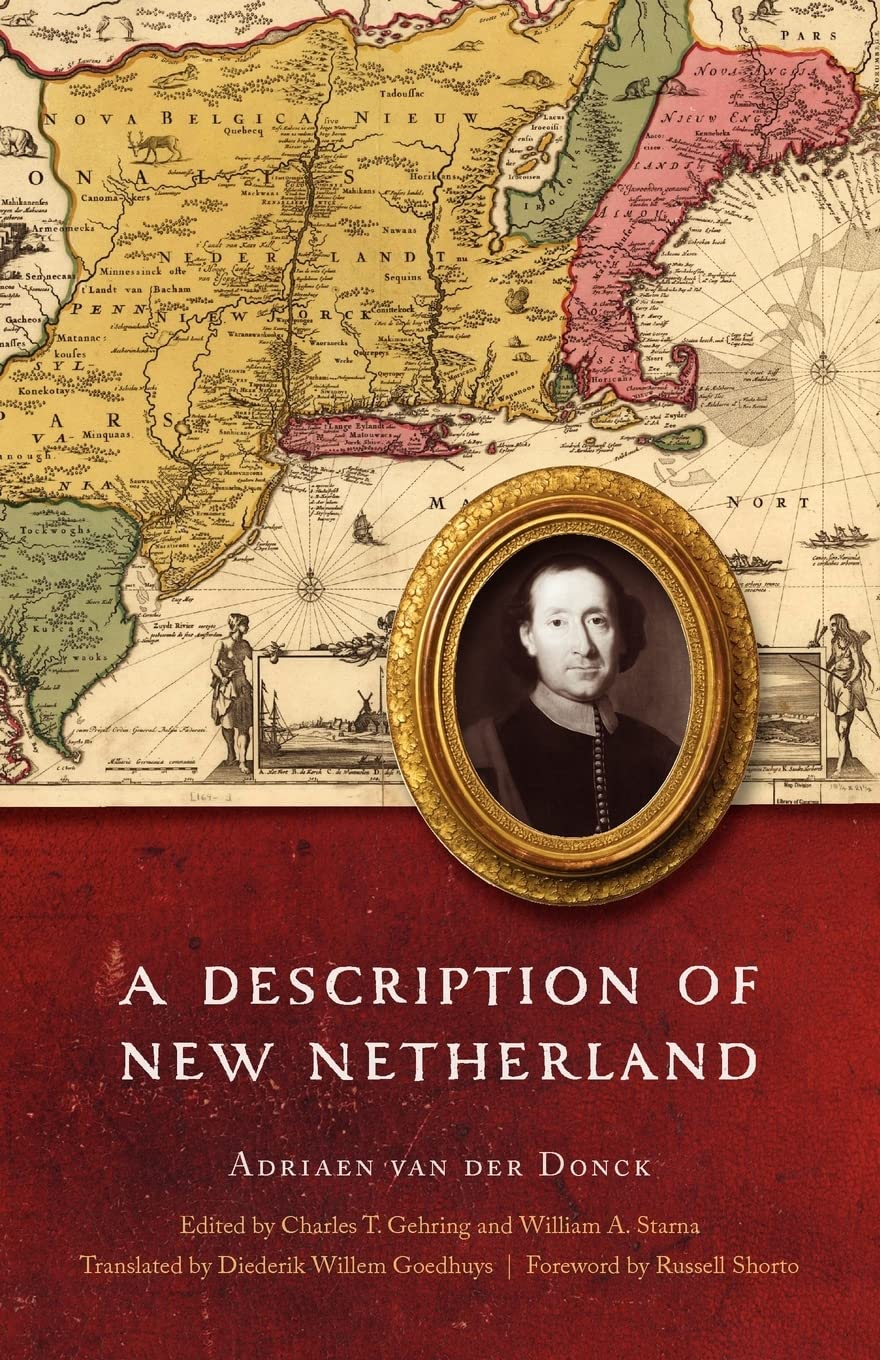 A Description of New Netherland (The Iroquoians and Their World)