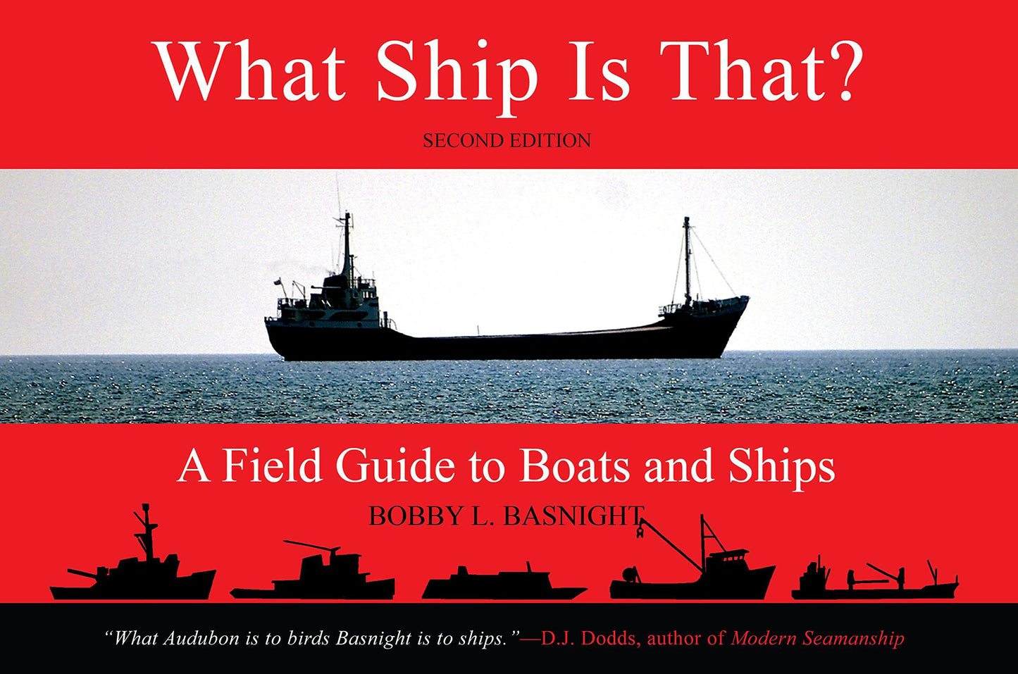 What Ship Is That?: A Field Guide to Boats and Ships