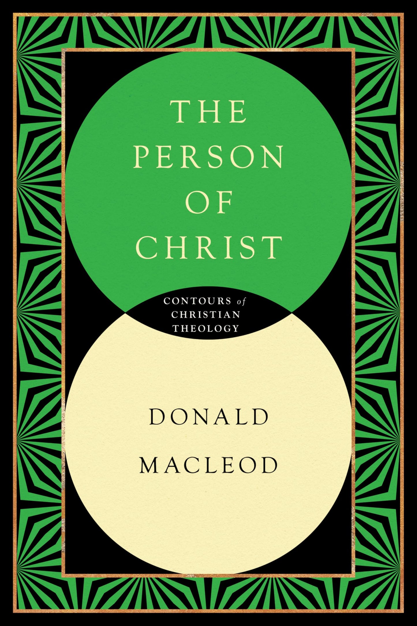 The Person of Christ (Contours of Christian Theology)