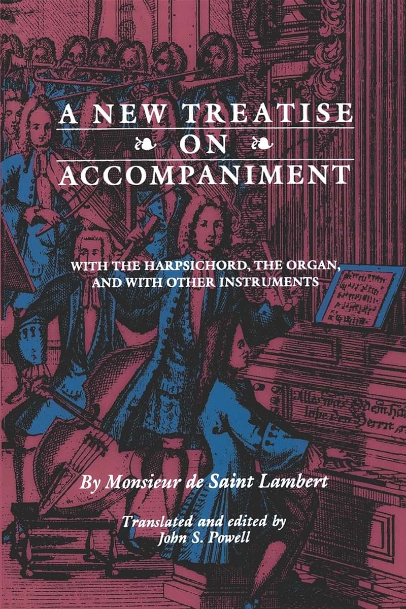 A New Treatise on Accompaniment: With the Harpsichord, the Organ, and with Other Instruments (Studies in Phenomenology and Existential Philosophy)