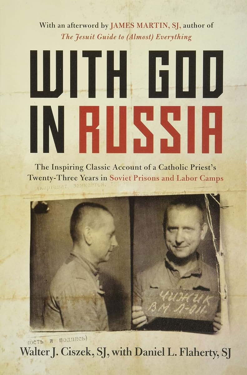 With God in Russia: A Polish-American Priest's Inspiring Tale of Faith, Endurance, and Spiritual Conviction Amid the Brutality of Soviet Labor Camps