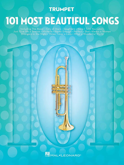 101 Most Beautiful Songs for Trumpet (101 Songs)