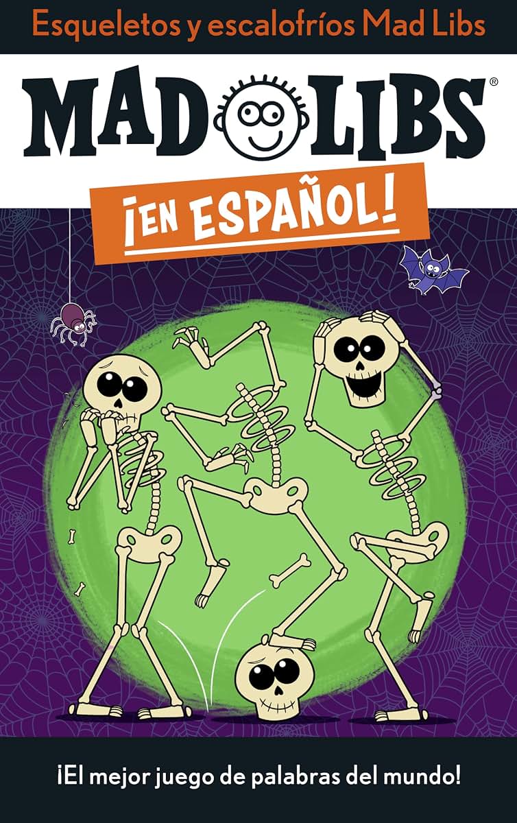 Esqueletos y escalofr?os Mad Libs: ?El mejor juego de palabras del mundo! (Mad Libs en espa?ol) (Spanish Edition)