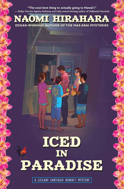 Iced in Paradise: A Leilani Santiago Hawai'i Mystery (A Leilani Santiago Hawai'i Mystery, 1)