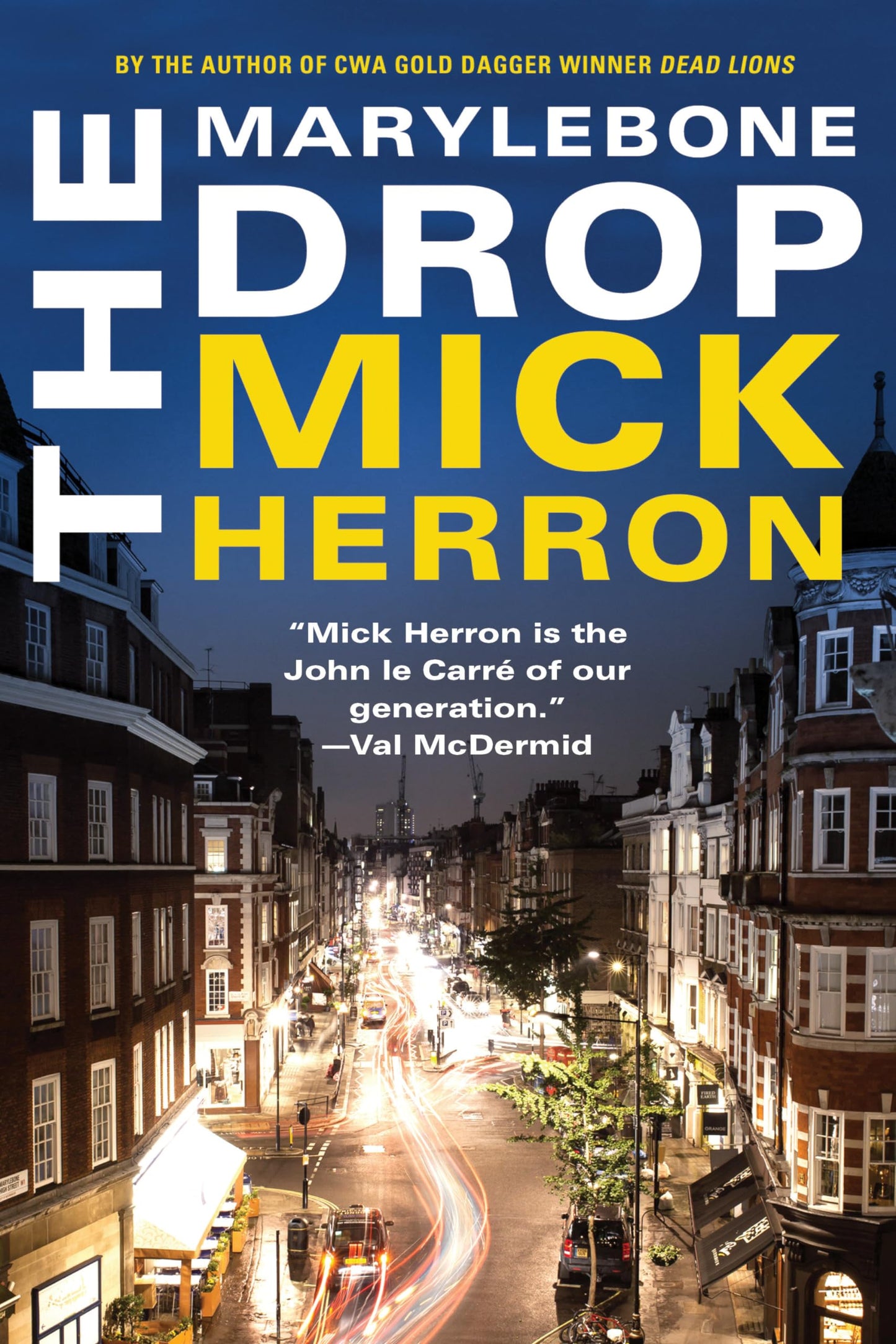 The Marylebone Drop: A Novella (Slough House) by Mick Herron