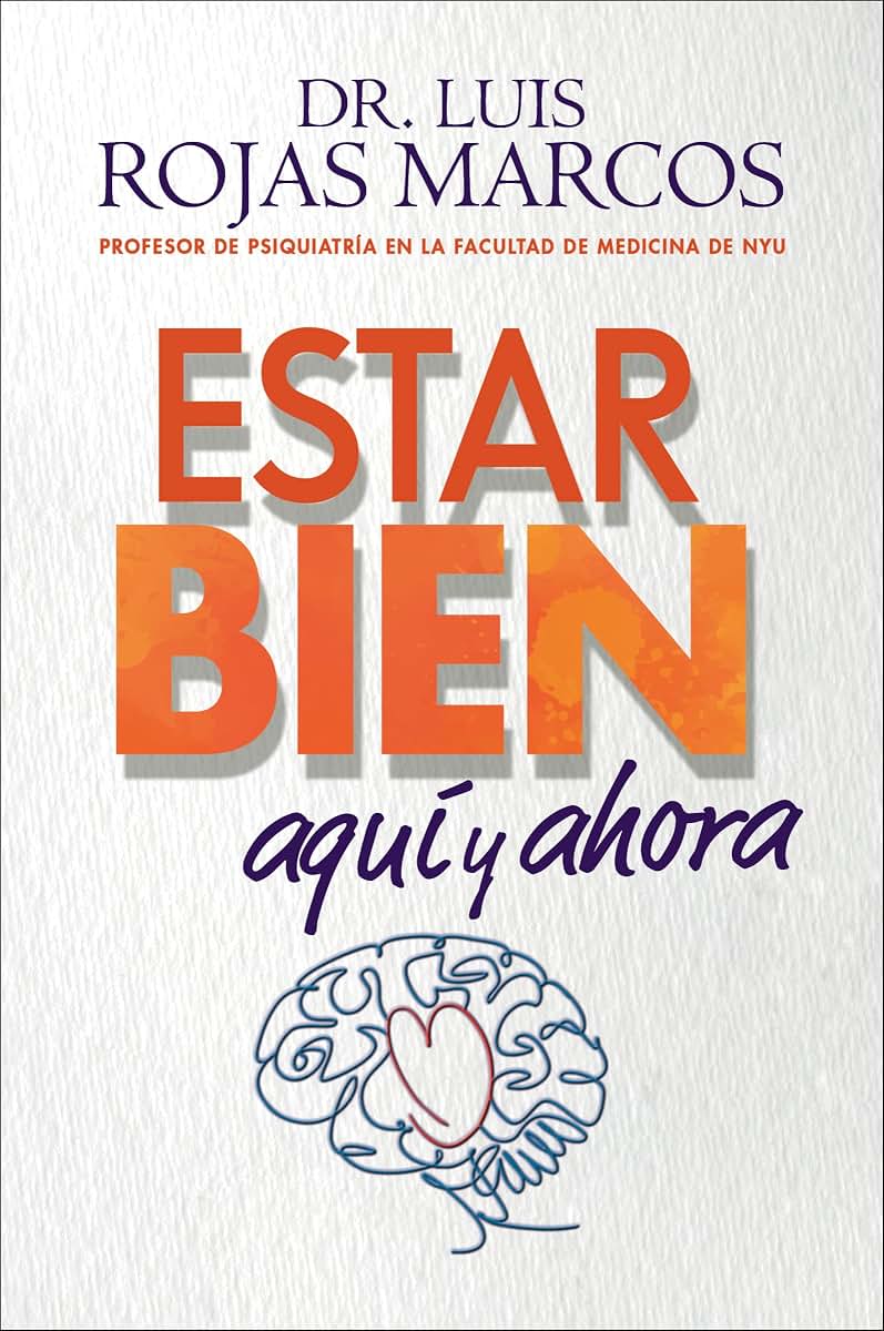 Feel Better Estar bien (Spanish edition): Aquí y ahora