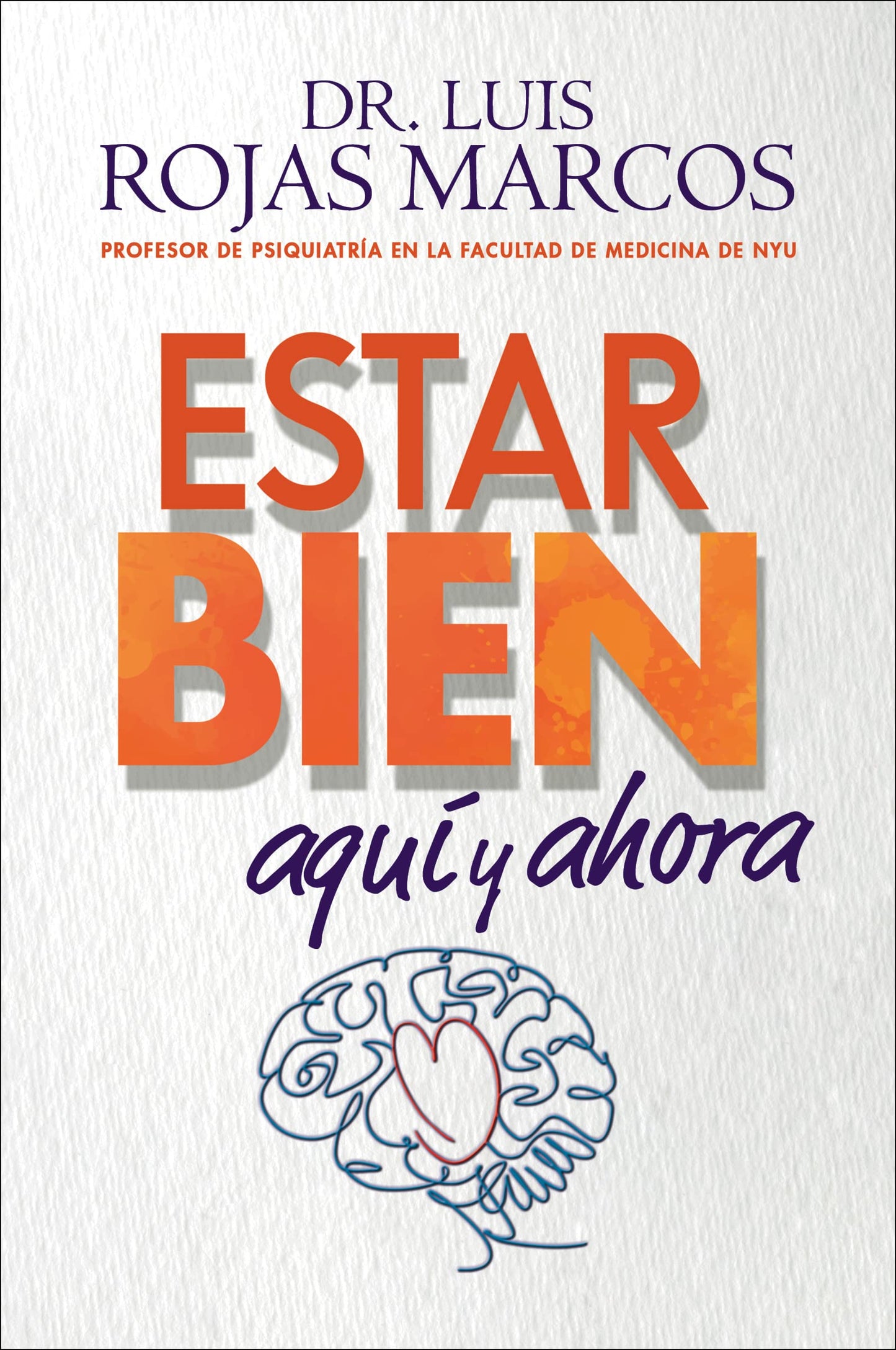 Feel Better Estar bien (Spanish edition): Aquí y ahora