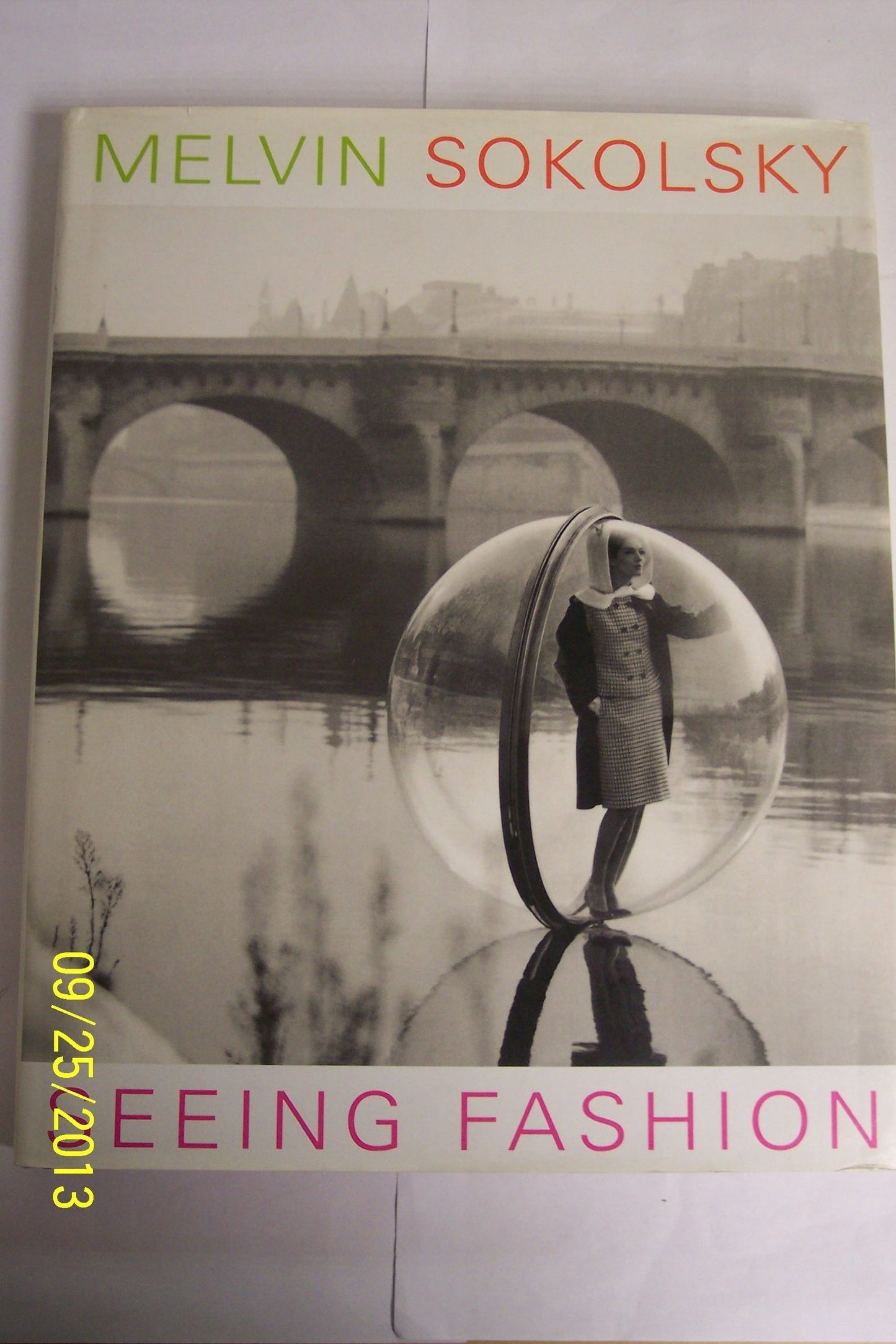 Melvin Sokolsky: Seeing Fashion