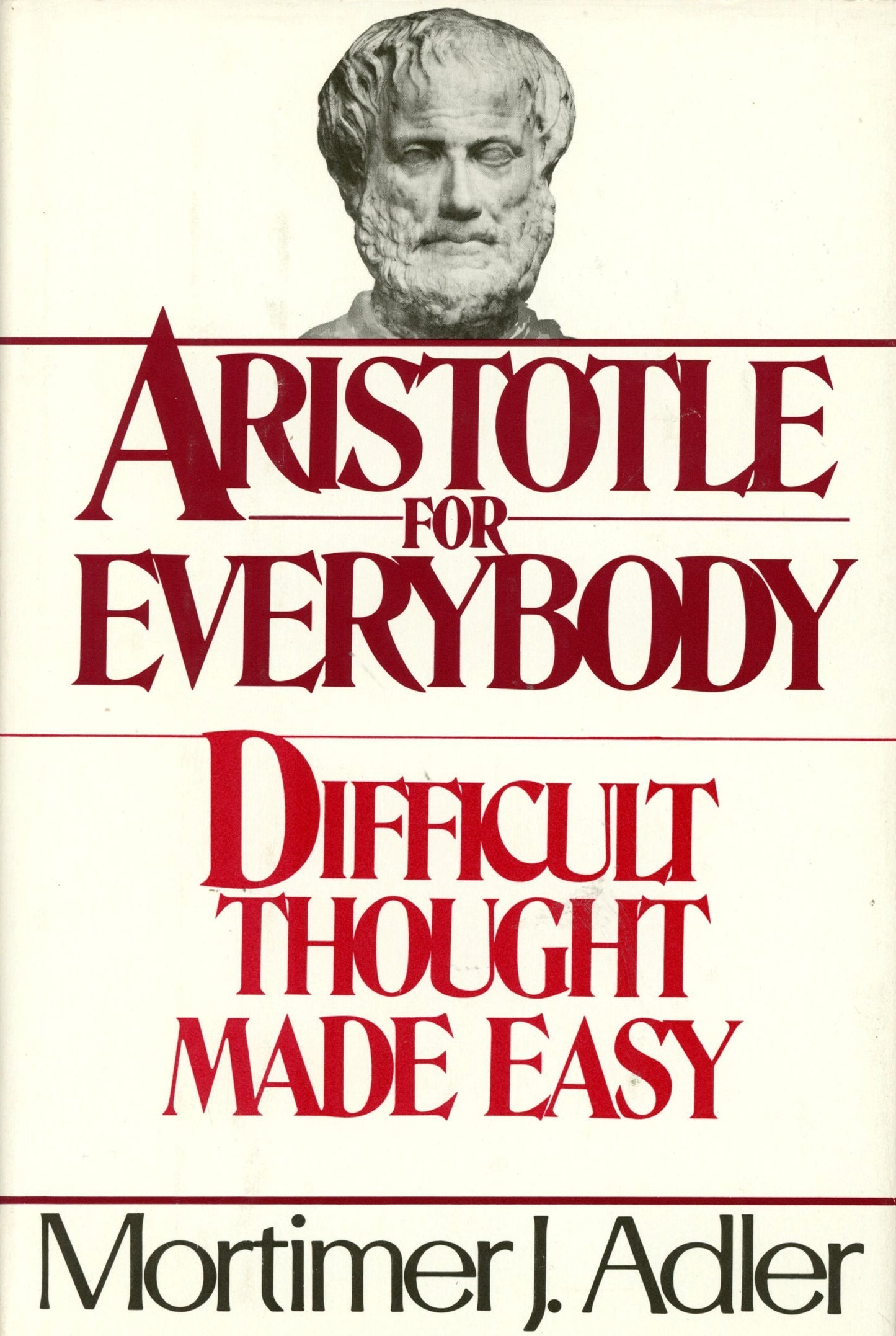 Aristotle for Everybody or Difficult Thought Made Easy