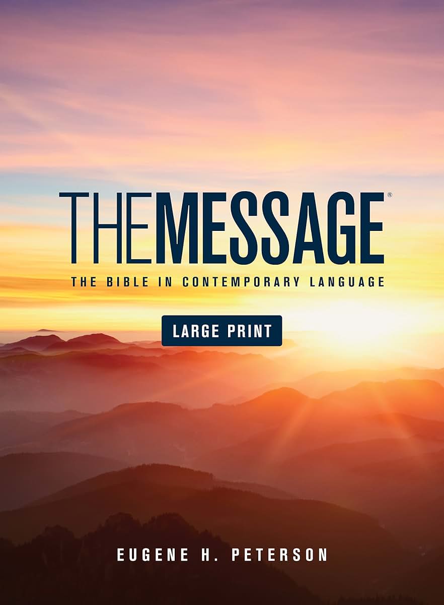 The Message Large Print: The Bible in Contemporary Language