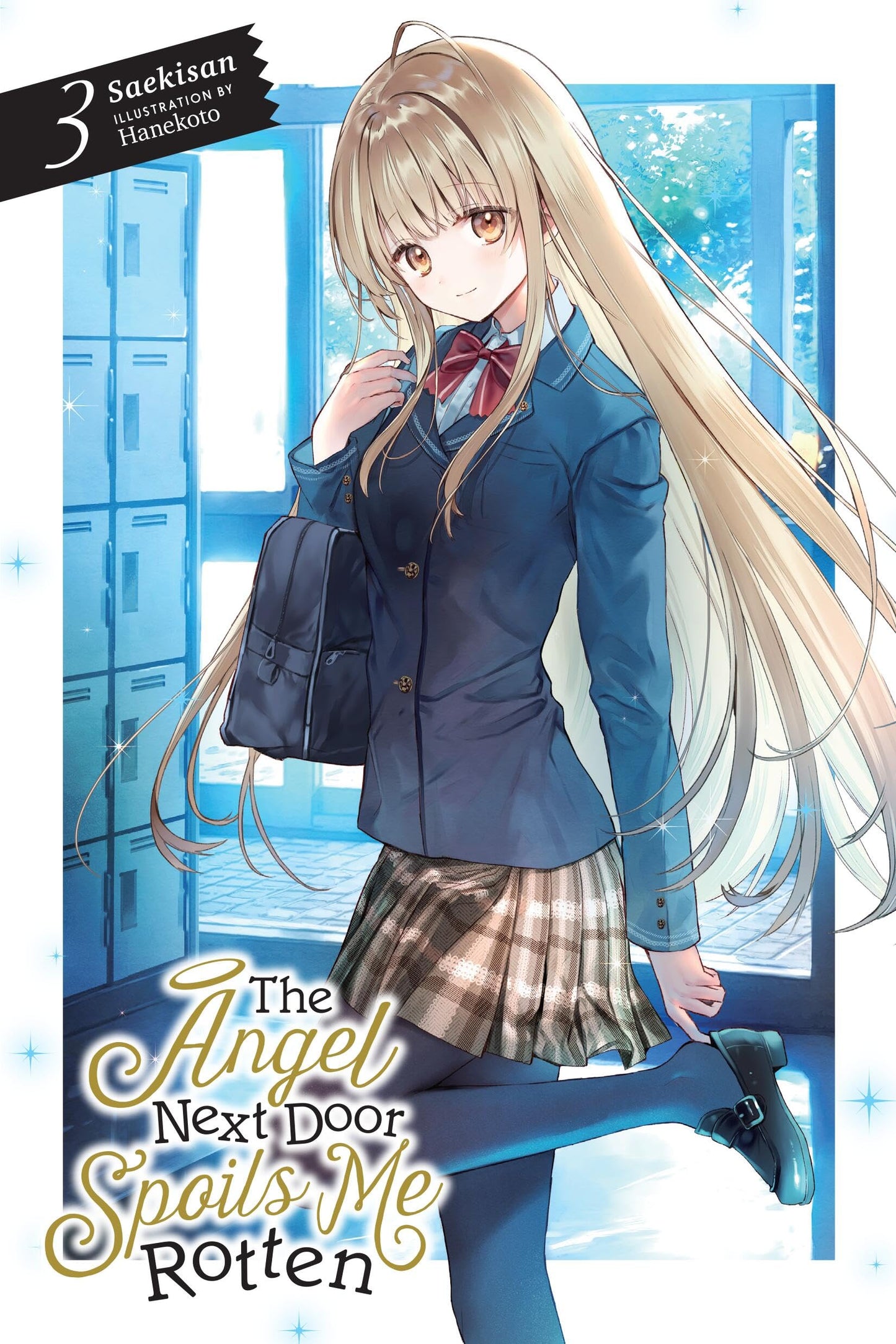 The Angel Next Door Spoils Me Rotten, Vol. 3 (light novel) (Volume 3)