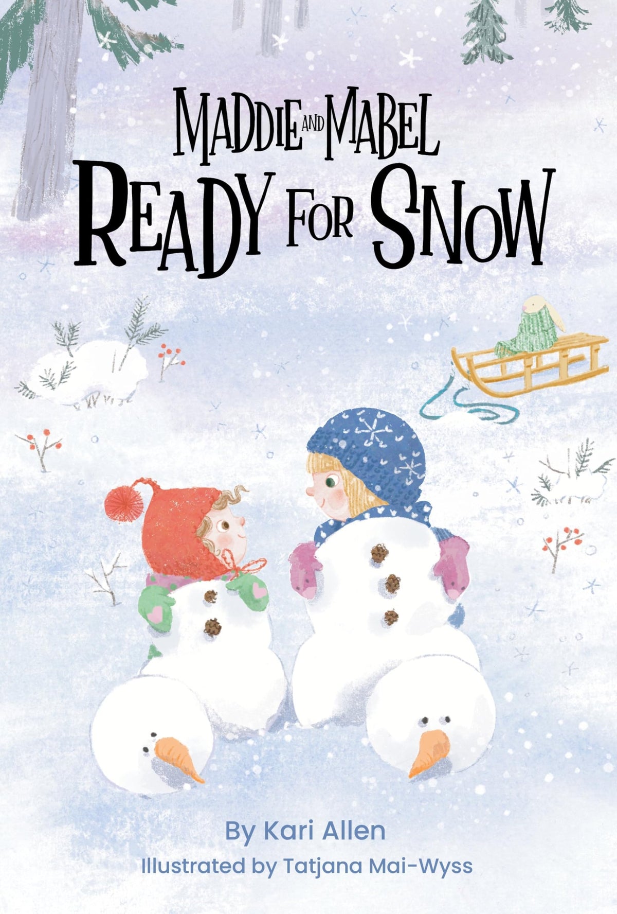Maddie and Mabel Ready for Snow (Maddie and Mabel, 5)