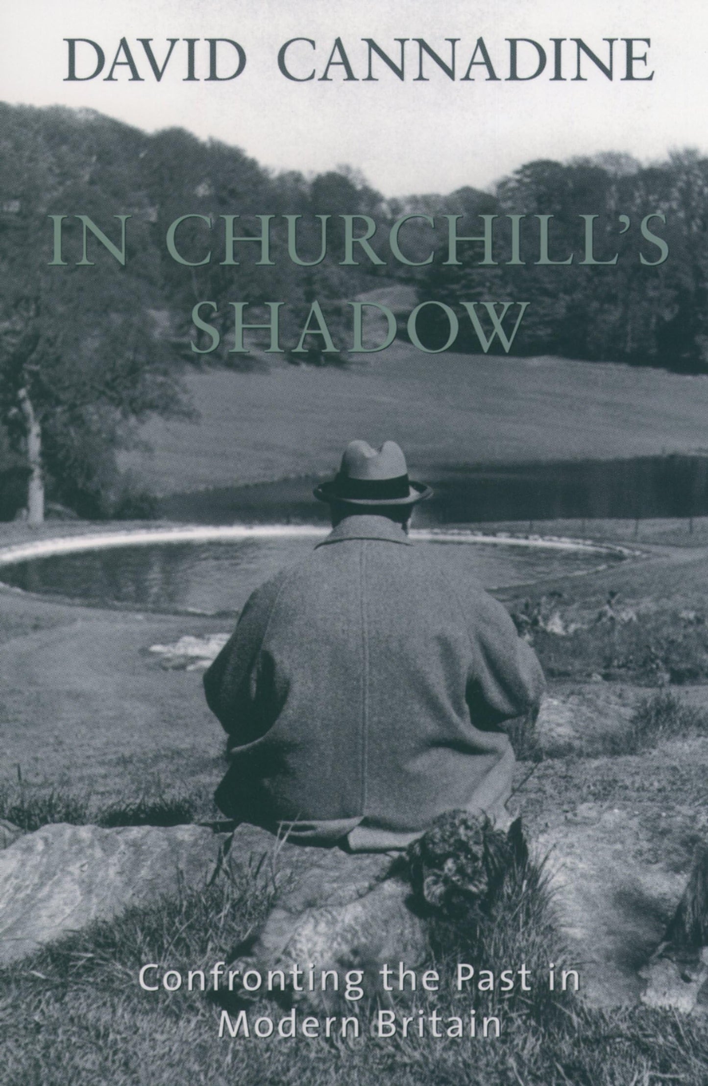 In Churchill's Shadow: Confronting the Past in Modern Britain
