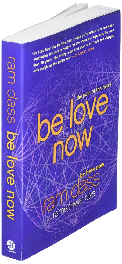 Be Love Now: The Path of the Heart