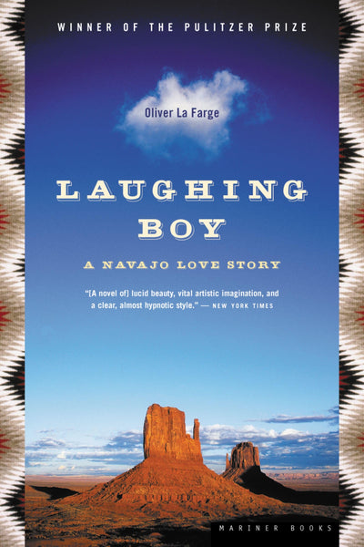 Laughing Boy: A Navajo Love Story-A Pulitzer Prize Winner