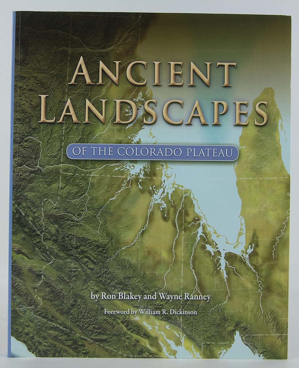 Ancient Landscapes of the Colorado Plateau